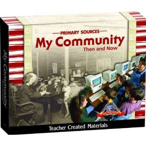  Primary Sources My Community Then and Now Everything 