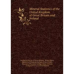  Mineral Statistics of the United Kingdom of Great Britain 