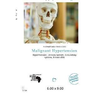  Malignant Hypertension (9786200689948) Hardmod Carlyle 