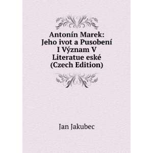   VÃ½znam V Literatue eskÃ© (Czech Edition) Jan Jakubec Books