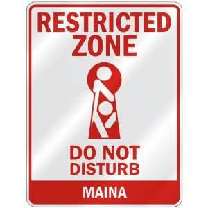   RESTRICTED ZONE DO NOT DISTURB MAINA  PARKING SIGN