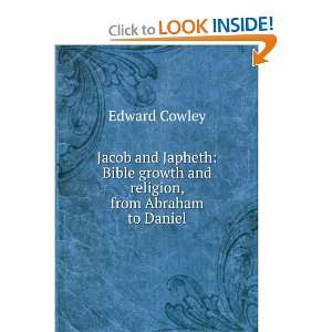  Jacob and Japheth Bible growth and religion, from Abraham 