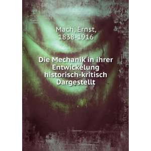    kritisch Dargestellt Ernst, 1838 1916 Mach  Books