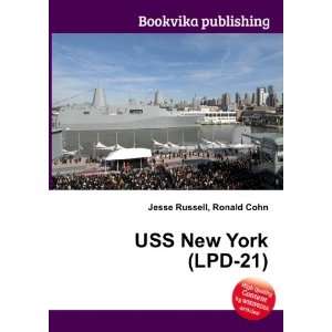  USS New York (LPD 21) Ronald Cohn Jesse Russell Books