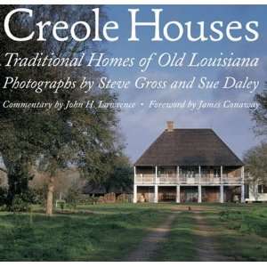  Creole Houses Traditional Homes of Old Louisiana 