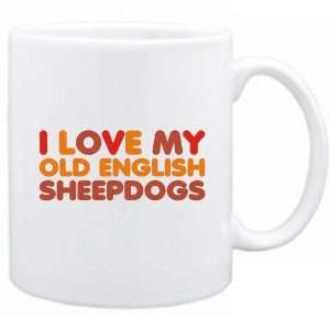  New  I Love My Old English Sheepdogs  Mug Dog