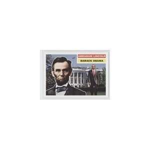   Topps American Heritage Heroes #128   Abraham Lincoln/Barack Obama SP
