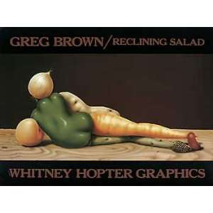 Greg Brown   Reclining Salad 