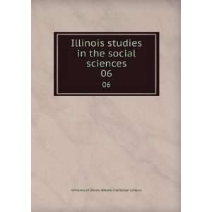 Illinois studies in the social sciences. 06 University of Illinois 