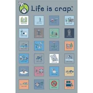 Life Is Crap College Humour Poster 24 x 36 inches 