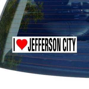  I Love Heart JEFFERSON CITY   Missouri Window Bumper 