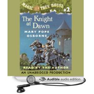 Magic Tree House, Book 2 The Knight at Dawn [Unabridged] [Audible 