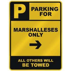 PARKING FOR  MARSHALLESE ONLY  PARKING SIGN COUNTRY MARSHALL ISLANDS