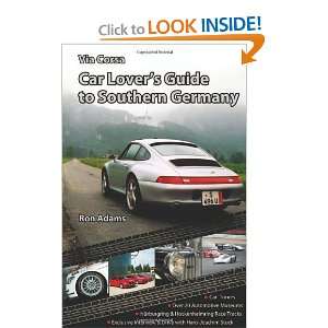  Via Corsa Car Lovers Guide to Southern Germany [Paperback 