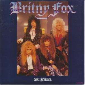    GIRLSCHOOL 7 INCH (7 VINYL 45) UK CBS 1988 BRITNY FOX Music