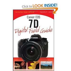  Canon EOS 7D Digital Field Guide [Paperback] Charlotte K 