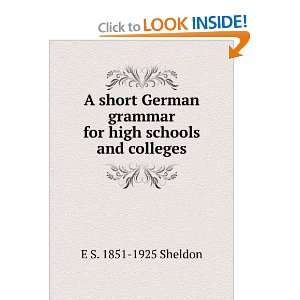   grammar for high schools and colleges E S. 1851 1925 Sheldon Books
