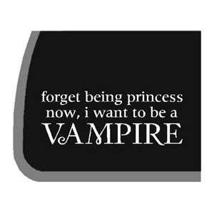  Twilight I Want To Be A VAMPIRE Car Decal / Stickers Automotive