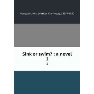  Sink or swim?  a novel Houstoun Books