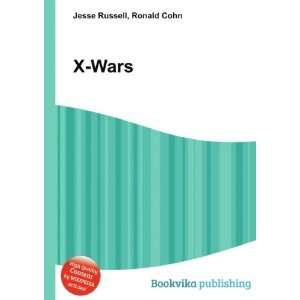  X Wars Ronald Cohn Jesse Russell Books