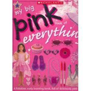  My Big Pink Book of Everything Christiane Gunzi;Chez 