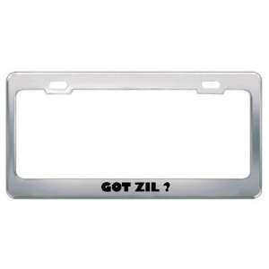 Got Zil ? Music Musical Instrument Metal License Plate Frame Holder 