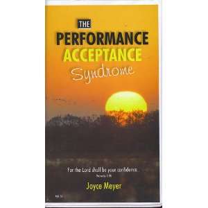  The Performance Acceptance Syndrome Joyce Meyer Books