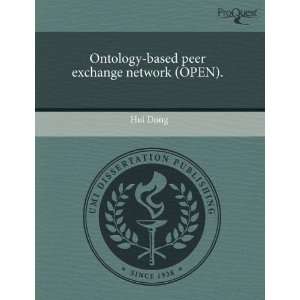    based peer exchange network (OPEN). (9781243875815) Hui Dong Books