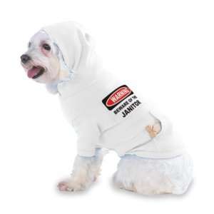 BEWARE OF THE JANITOR Hooded (Hoody) T Shirt with pocket for your Dog 
