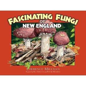  Fascinating Fungi of New England (9781936571017) Lawrence 