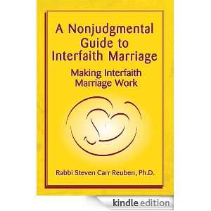 Nonjudgmental Guide to Interfaith Marriage Ph.D. Rabbi Steven Carr 