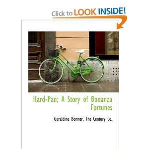  Hard Pan; A Story of Bonanza Fortunes (9781140255659 