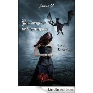 Les Dragons de lApocalypse la Rebellion Janus Sc  Kindle 