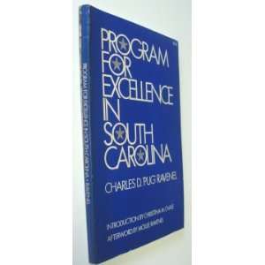    Program for excellence in South Carolina Charles D Ravenel Books
