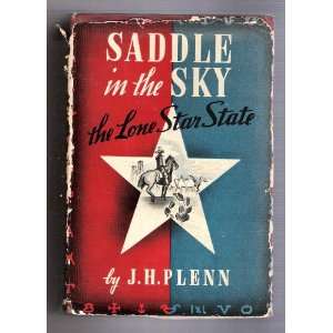 Saddle in the Sky. the Lone Star State. Texas Books