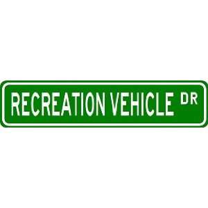  RECREATION VEHICLE Street Sign ~ Custom Aluminum Street 