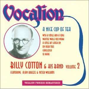  Nice Cup of Tea Vol. 2 Billy Cotton Music