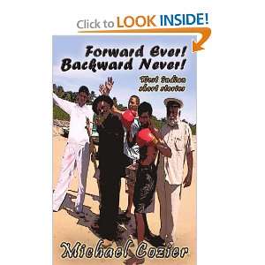  Forward Ever Backward Never (9781440151217) Michael 