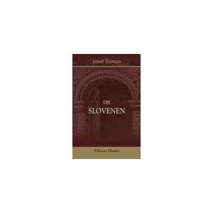  Die Slovenen. Von Josef Ruman Josef ?uman Books