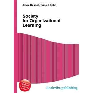   Society for Organizational Learning Ronald Cohn Jesse Russell Books