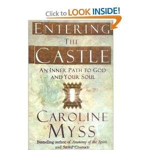  Entering the Castle An Inner Path to God and Your Soul 