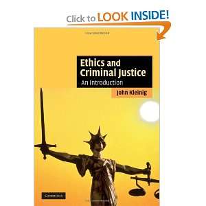 Ethics and Criminal Justice An Introduction (Cambridge Applied Ethics 