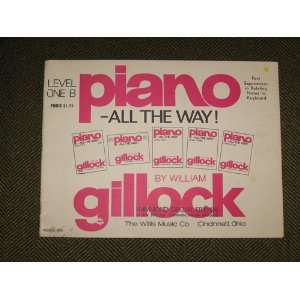 Piano All the Way Level One B William Gillock  Books
