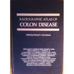  Radiographic atlas of colon disease (9780815139232) Books