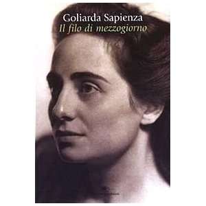  Il filo di mezzogiorno (9788877383907) Goliarda Sapienza 