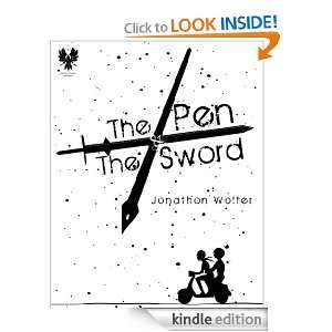 The Pen & the Sword Jonathon Wolfer  Kindle Store