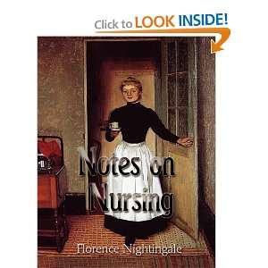    Notes on Nursing (9781609420451) Florence Nightingale Books