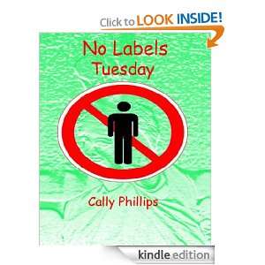 No Labels on Tuesday (No Labels Monday to Friday) Cally Phillips 