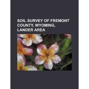  Soil survey of Fremont County, Wyoming, Lander area 