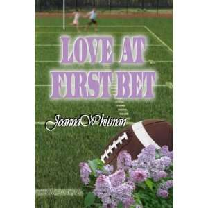  Love At First Bet (9781593745110) Joanna Whitman Books